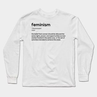 Feminism definition Long Sleeve T-Shirt